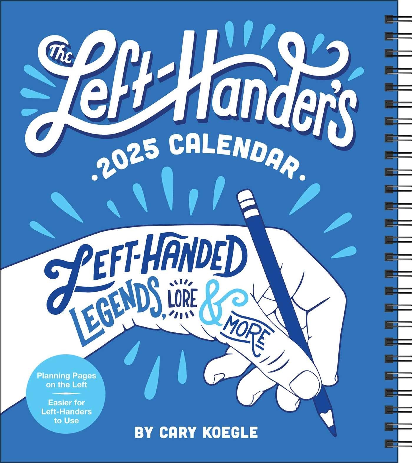 The Left Hander s 12 Month 2025 Weekly Planner Calendar Left Handed Legends Lore More Koegle Cary 9781524889906 Amazon Books The Left Hander s 12 Month 2025 Weekly Planner Calendar Left Handed Legends Lore More Koegle Cary 9781524889906 Amazon Books